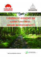 Création et entretien de voiries forestières : penser environnement ! - FNCOFOR, FNE, EDT